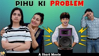 PIHU KI PROBLEM | Family Short Movie in Hindi | Aayu and Pihu Show