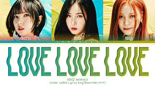 VIVIZ (비비지) - "Love Love Love" (Color Coded Lyrics Eng/Rom/Han/가사)