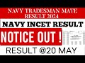 Navy Tradesman mate Result 2024 | navy chargeman result date | navy incet result