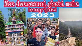 ଦ୍ୱାରଶୁଣି ଘାଟି ମେଳା 2023 ବାଙ୍ଗିରିପୋଷି !!ବହୁତ କଷ୍ଟରେ ପାହାଡ ଉପରକୁ ଉଠିଲି