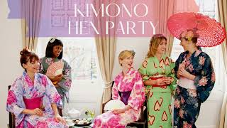 Unique hen party ideas - Kimono Hen Party