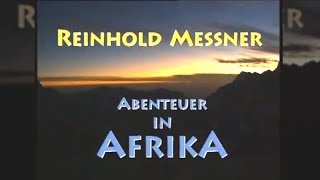 Reinhold Messner Expedition - Ruwenzori / Uganda