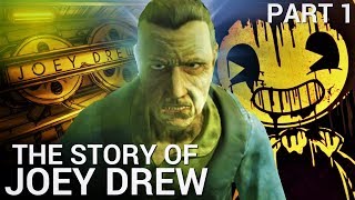 The Story of Joey Drew. What REALLY Happened?  - Part 1/2 (Bendy & the Ink Machi