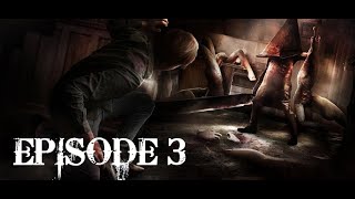 SILENT HILL 2 : RENCONTRE AVEC PYRAMID HEAD | Episode 3