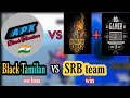 PAssion of gaming(teamSRB) vs Black Tamilan(BTYT) last zone epic fight #blacktamilan #srb #btyt