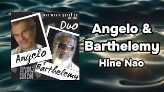 Angelo \u0026 Barthélémy - Hine Nao (Official Visualizer)