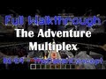 B1-E4 - TheOakenConcept - Full Adventure Multiplex Walkthrough