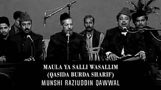 Maula Ya Salli Wasallim | Qasida Burda Sharif | Top Qawwali | Munshi Raziuddin Qawwal