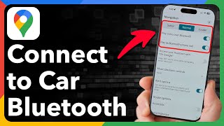 How To Connect Google Maps To Car Bluetooth