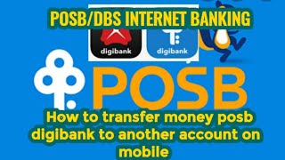 How to transfer money posb ibanking | money transfer Internet banking | POSB digibank | DBS bank