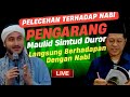 Maulid Simtud Duror Ditulis Dihadapan Nabi⁉️Pelecehan Atas Nama Nabi⁉️