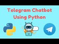 Telegram Chatbot with Python from scratch | Easy Python