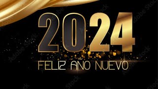 FELIZ AÑO NUEVO 2024🎄Feliz Ano Novo 2024 🎁 FELIZ vispera de AÑO NUEVO 2024 MENSAJES PARA AÑO NUEVO