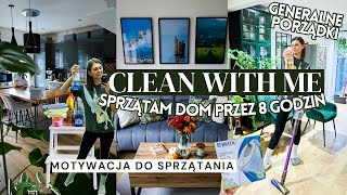 CLEAN WITH ME ✨ SPRZĄTAM CAŁY DOM PRZEZ 8 GODZIN 🏡 GENERALNE PORZĄDKI 🧼 MOTYWACJA DO SPRZĄTANIA 💪