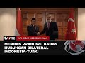 Prabowo Bertemu Menlu Turki Hakan Fidan, Bahas Kerja Sama Bilateral dan Situasi Geopolitik | AKIM