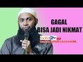 NIKMAT Dari KeGAGALAN   Ustadz DR  Syafiq Riza Basalamah,MA