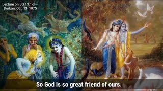 God is a great Friend then why different bodies ~ Srila Prabhupada #shorts