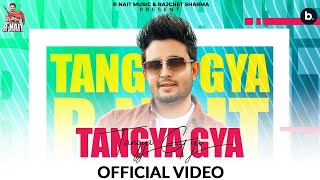 Tangya Gya - R Nait | The Boss | Latest Punjabi Song 2022