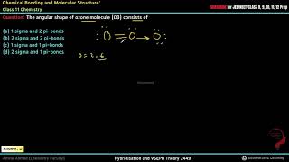 The angular shape of ozone molecule (O ) 3 consists of