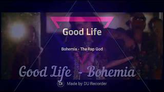 Good Life - Deep Jandu Feat Bohemia