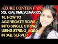 16. How to aggregate rows into a single string using STRING_AGG() in SQL Server