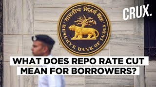 RBI Cuts Repo Rate to Lowest Level Since March 2010, Home Loans Likely To Get Cheaper | CRUX