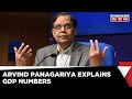 Arvind Panagariya Decodes GDP Numbers & Beyond | Post Pandemic Recovery | Economy | English News