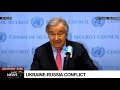 Russia-Ukraine I UN SG appeals for peace and diplomacy as conflict continues yet talks linger