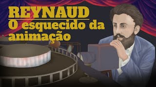 ÉMILE REYNAUD: Um visionário no pré-cinema