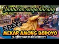 Janturan singo barong EBEG MEKAR AMONG BUDOYO candirenggo ayah kebumen@karyabudayatv1292