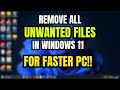 How to Easily Find and Delete Unwanted Files in Windows 11 | Free Up Space FAST!