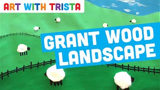 Grant Wood Inspired Landscape Art Tutorial - Art With Trista