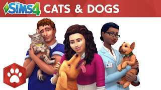 The Sims 4 Cats \u0026 Dogs: Official Reveal Trailer