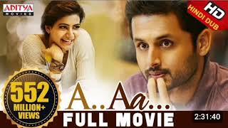 A Aa Hindi Dubbed Full Movie Part 1 | Nithiin, Samantha, Anupama Parameshwaran | Trivikram