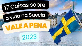 17 Dicas - Vale a Pena Morar na Suécia em 2023?