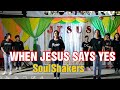 WHEN JESUS SAYS YES By SoulShakers Youth Empowered Anninipan | Dance Cover