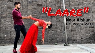 LAARE : Maninder Buttar | Sargun Mehta | B Praak | Jaani | Noor Afshan ft. Prem Vats