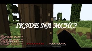 MCHC[#1] IKSDE NA MCHC? eZZ [Start Edycji]