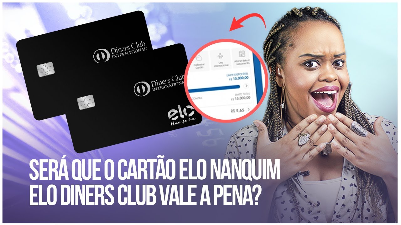 Descubra O Mundo De Benefícios Do Cartão Elo Nanquim Diners Club - YouTube