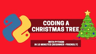 Coding A Christmas Tree with Python in 10 Minutes (A Beginner-Friendly Project)