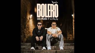 Ebenezer Guerra Ft El Blachy - Bolero (Remix)