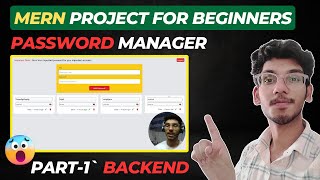 Password Manager for Beginners Build API || Part -1 | Full MERN Stack Project Tutorial