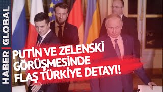 Türkiye'nin Kapısını Çaldılar! Putin - Zelenski Görüşmesinde Flaş Detay!