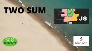 Amazon's Two Sum LeetCode Solution Explained - JavaScript [Step by step using hash table]