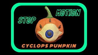 Stop Motion Cyclops Pumpkin - Let's Clay!