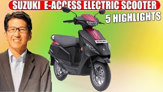 ALL NEW Suzuki E-Access Electric Scooter: Top 5 Highlights ! Electric Scooter