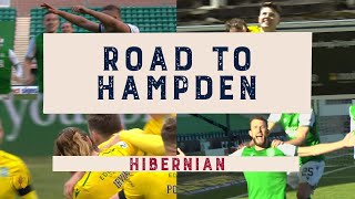 Hibernian's Road To Hampden | Semi-Finals 2020-21