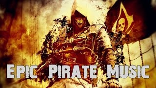 World's Most Epic Pirate Music Mix | 1-Hour Mix