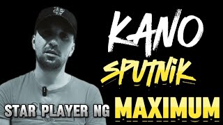 kano Sputnik... player ng Maximun