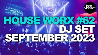 House Worx #62 September 2023 | Mixed by Ben Vincent [Nu-disco/ House / Re-edits]